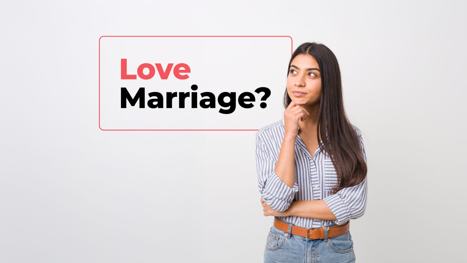 Why Are Love Marriages Becoming More Popular Around the World?
