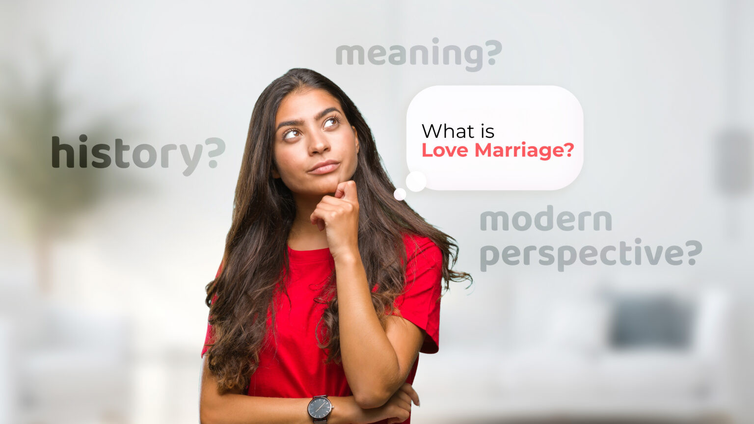 Love Marriage: Meaning, History, and Modern Perspectives